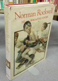 Norman Rockwell: 332 MAGAZINE COVERS