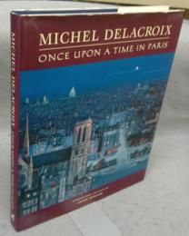 Michel Delacroix: Once upon a Time in Paris