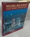 Michel Delacroix: Once upon a Time in Paris