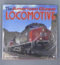 The American Diesel Locomotive