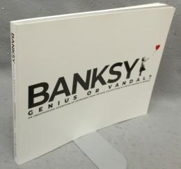 バンクシー展　天才か反逆者か　BANKSY GENIUS OR VANDAL?（図録）