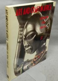 Art and Craft in Africa: Everyday Life Ritual Court Art