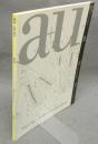 a+u　建築と都市　2004年5月号　No.404　 特集：伊東豊雄/アンダー・コンストラクション