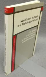 Non-fluent Aphasia in a Multilingual World (Studies in Speech Pathology and Clinical Linguistics)