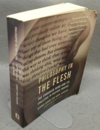 Philosophy in the Flesh: The Embodied Mind And Its Challenge To Western Thought