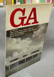 GA　グローバル・アーキテクチュア　No.13　Le Corbusier: Villa Savoye 1929-31　ル・コルビュジェ　サヴォワ邸