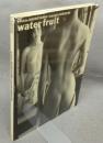 water fruit　篠山紀信+樋口可南子　accidents 1