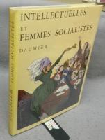 DAUMIER: Intellectuelles et femmes socialistes