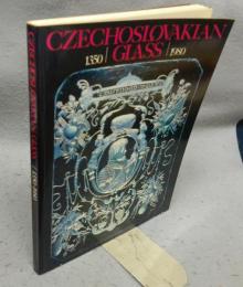 Czechoslovakian Glass 1350-1980