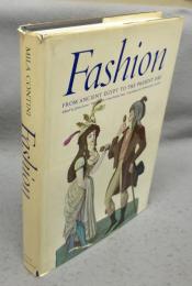 Fashion: From Ancient Egypt to the Present Day