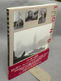 LONDON: Chasing the Dream　ロンドン　チェーシング・ザ・ドリーム　風景写真5月増刊