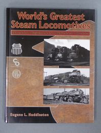 World's Greatest Steam Locomotives