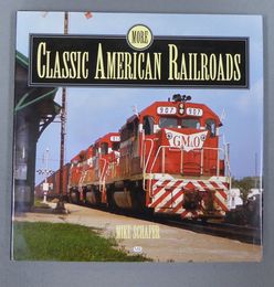 More Classic American Railroads