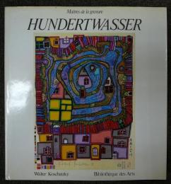 Hundertwasser: Maitres De La Gravure (Catalogues raisonnes)