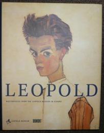 Leopold: Masterpieces From The Leopold Museum In Vienna