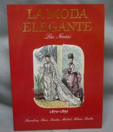 La Moda Elegante　Las Novias　1870 -1892
