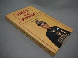 Prince and Premier: A Biography of Tunku Abdul Rahman Putra