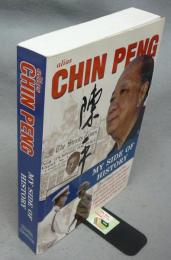 Alias Chin Peng: My Side of History