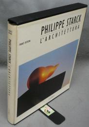 Philippe Starck: L'architettura