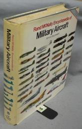 Rand Mcnally Encyclopedia of Military Aircrafts: 1914 to the Present Newly Revised and Updated