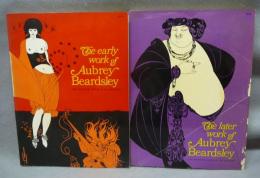 The early work of Aubrey Beardsley/The later work of Aubrey Beardsley　2冊セット