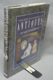 The Encyclopedia of Antiques: An Illustrated Guide to the World of Collecting