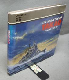 The Heavy Cruiser TAKAO (Anatomy of the Ship)