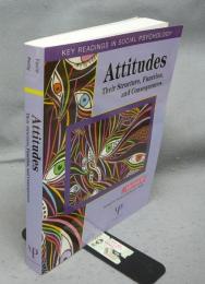 Attitudes: Their Structure, Function and Consequences (Key Readings in Social Psychology)