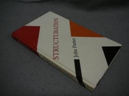 Structuration (Concepts in the Social Sciences)