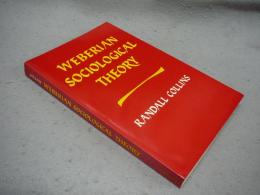 Weberian Sociological Theory