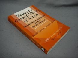 Toward a General Theory of Action: Theoretical Foundations for the Social Sciences