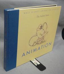Animation: Walt Disney Animation Studios The Archive Series