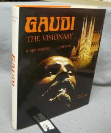 Gaudi: The Visionary