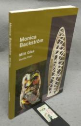 Monica Backstrom: Mitt Glas