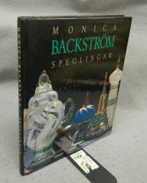 Monica Backstrom: Speglingar
