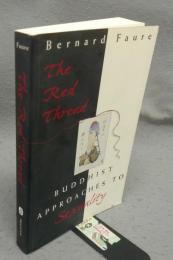 The Red Thread: Buddhist Approaches to Sexuality