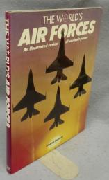 The World's Air Forces: An Illustrated Review of World Air Power