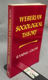 Weberian Sociological Theory