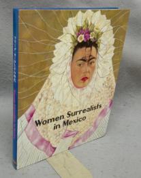 フリーダ・カーロとその時代展　Women Surrealists in Mexico（図録）