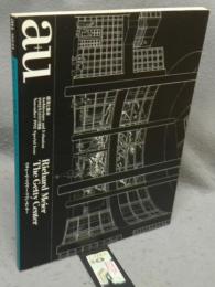 建築と都市　a+u　1992年11月号別冊　Richard Meier:The Getty Center　リチャード・マイヤー：ゲティ・センター
