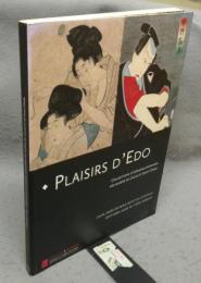 Plaisirs D'edo: Collections D'estampes Japonaises Des Museees De Calais Et Saint-omer