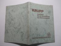 KRUPP Anleitung fur die Behandlung von Werkzeugstahl