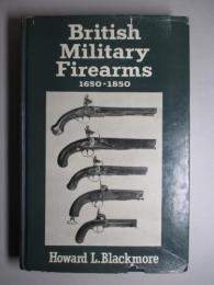 British Military Firearms 1650-1850