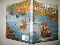 THE FIRST FLEET: The Convict Voyage That Founded Australia 1787-88