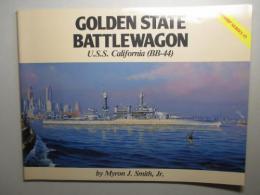 Golden State Battlewagon:U.S.S. California BB-44