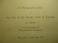 米國庭園倶楽部代表 訪日記念写真帖
