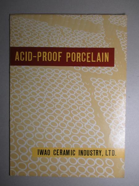 Acid Proof Porcelain 岩尾磁器工業株式会社 岩尾磁器工業株式会社 成龍堂書店 古本 中古本 古書籍の通販は 日本の古本屋 日本の古本屋