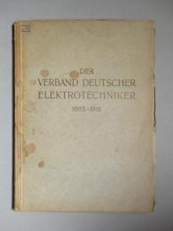 Der verband Deutscher Elektrotechniker 1893-1918