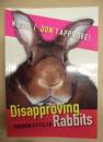 Disapproving Rabbits ： 不満を持つウサギたち