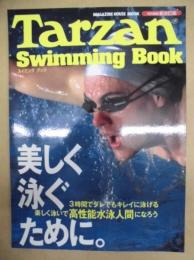 スイミングブック －美しく泳ぐために。 ： Tarzan 特別編集新改訂
